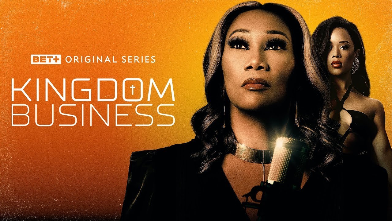 BET+ Original | Kingdom Business Trailer Featuring Yolanda Adams & Serayah