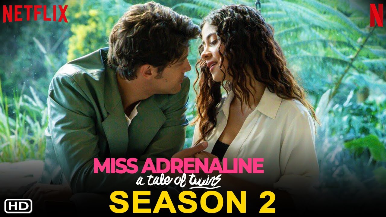 Miss Adrenaline: A Tale of Twins Season 2 | Juanita Molina, David Palacio, Romina Poderosa Series,