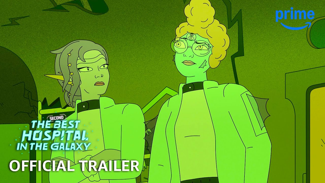 The Second Best Hospital in the Galaxy - Official Trailer | Prime Video