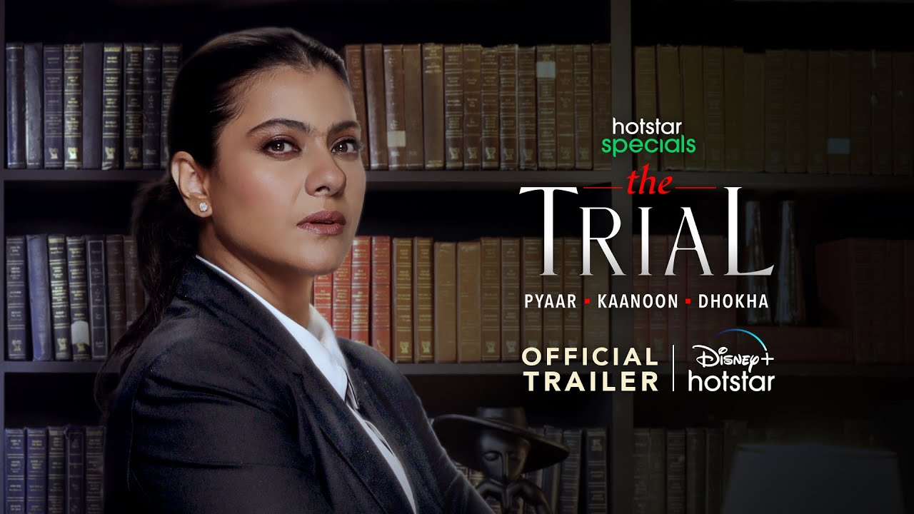 Hotstar Specials The Trial: Pyaar Kaanoon Dhokha | Official Trailer | 14th July | Kajol