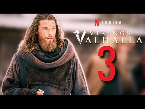 Vikings Valhalla Season 3 Release Date | Trailer | Plot And Everything We Know