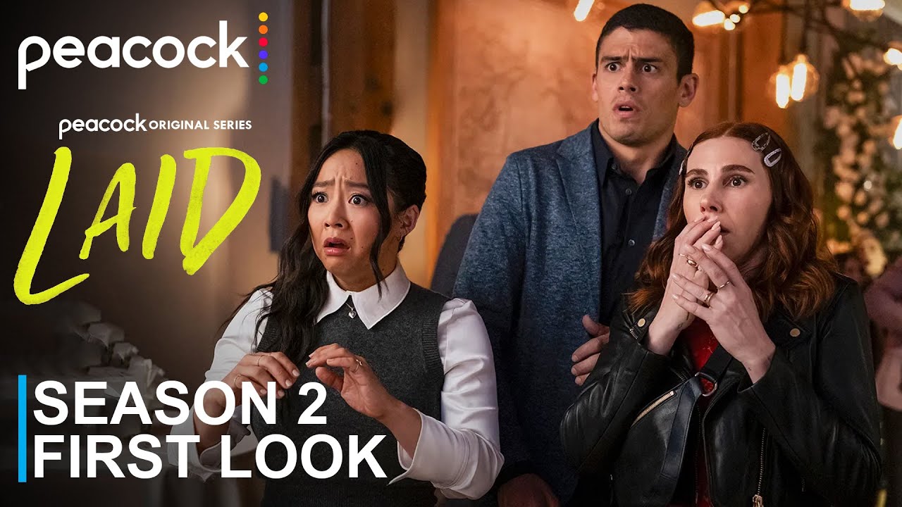 Laid Season 2 First Look | Laid Peacock Series | SEASON 2 | Release Update