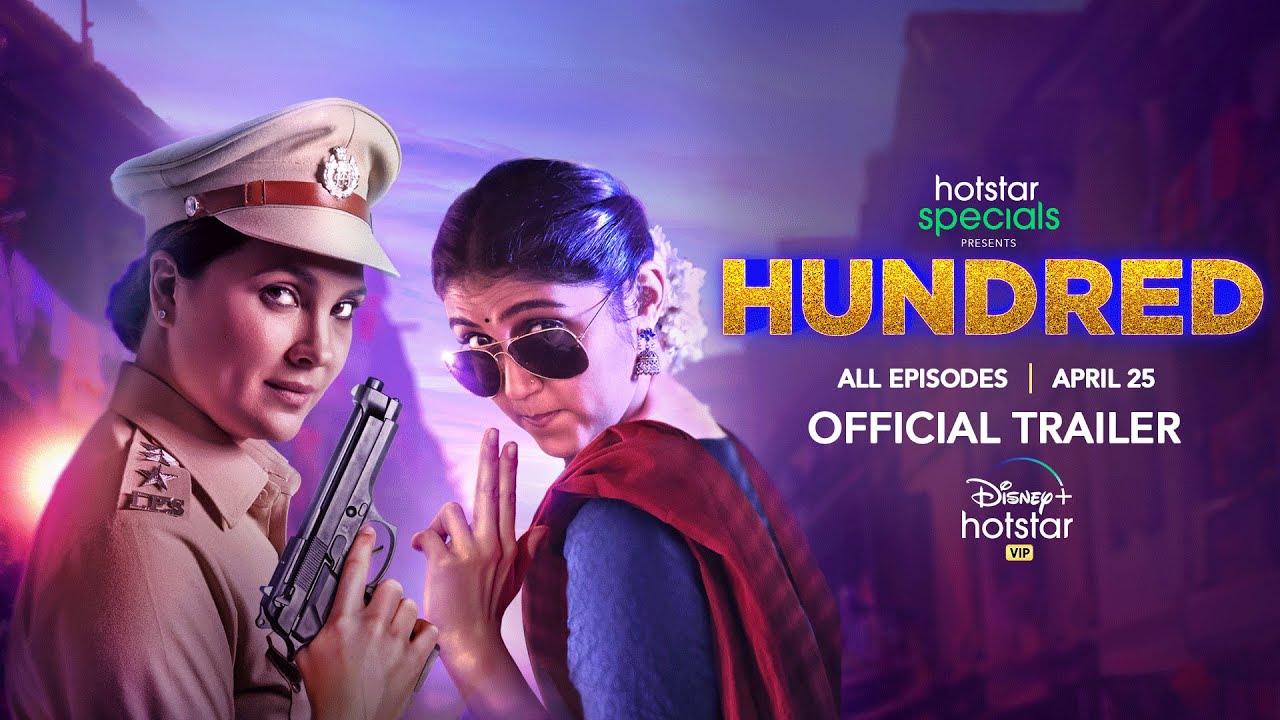 Hotstar Specials Presents Hundred | Official Trailer | Lara Dutta | Rinku Rajguru | Karan Wahi