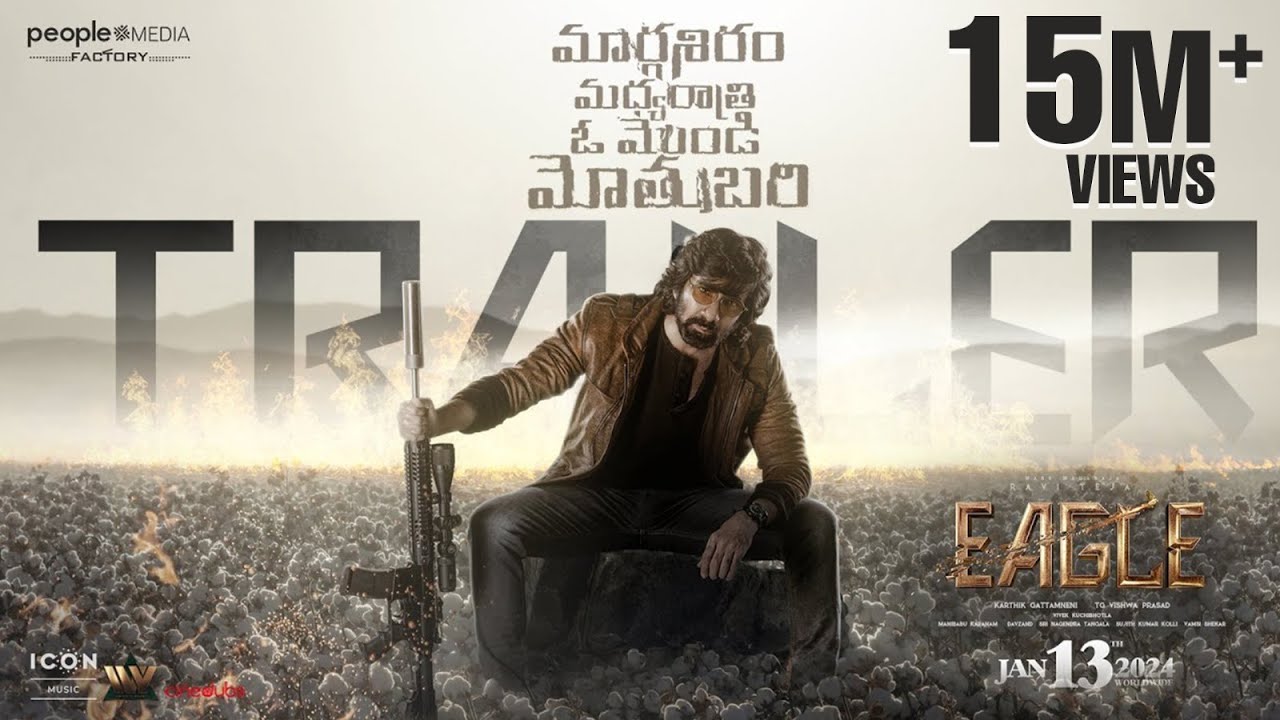 EAGLE Trailer | Ravi Teja | Anupama | Kavya Thapar | Karthik Gattamneni | People Media Factory