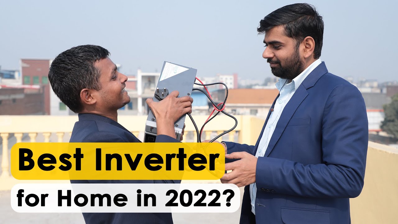 How to Choose Best Inverter for Home? Inverter खरीदते वक्‍त रखें 5 बातों का ख्‍याल - 2022