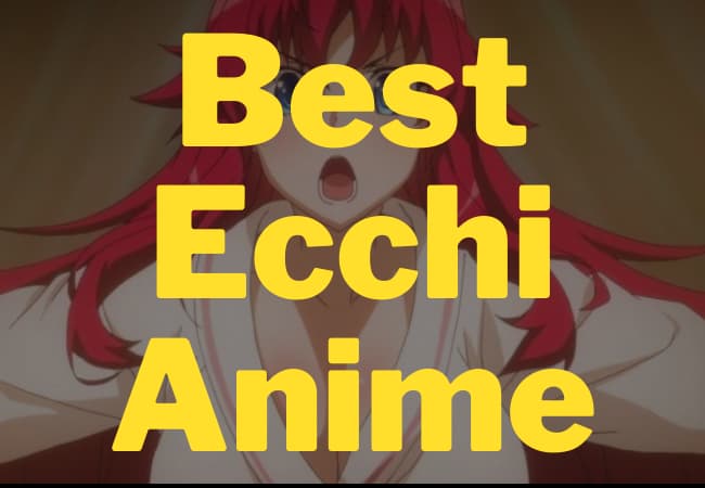 Best Ecchi Anime of All Time - The Bulletin Time