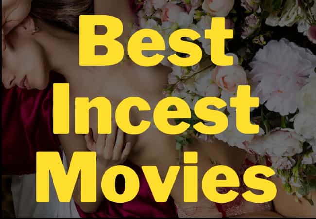 Best Incest Movies