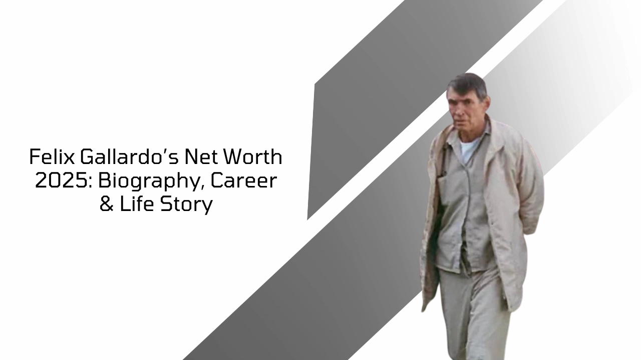Felix Gallardo in prison attire, biography and net worth 2025 cover image with modern graphic design.