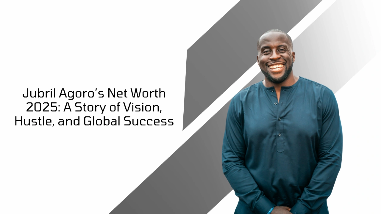 Jubril Agoro smiling in a blue shirt, representing his 2025 net worth and global success story.