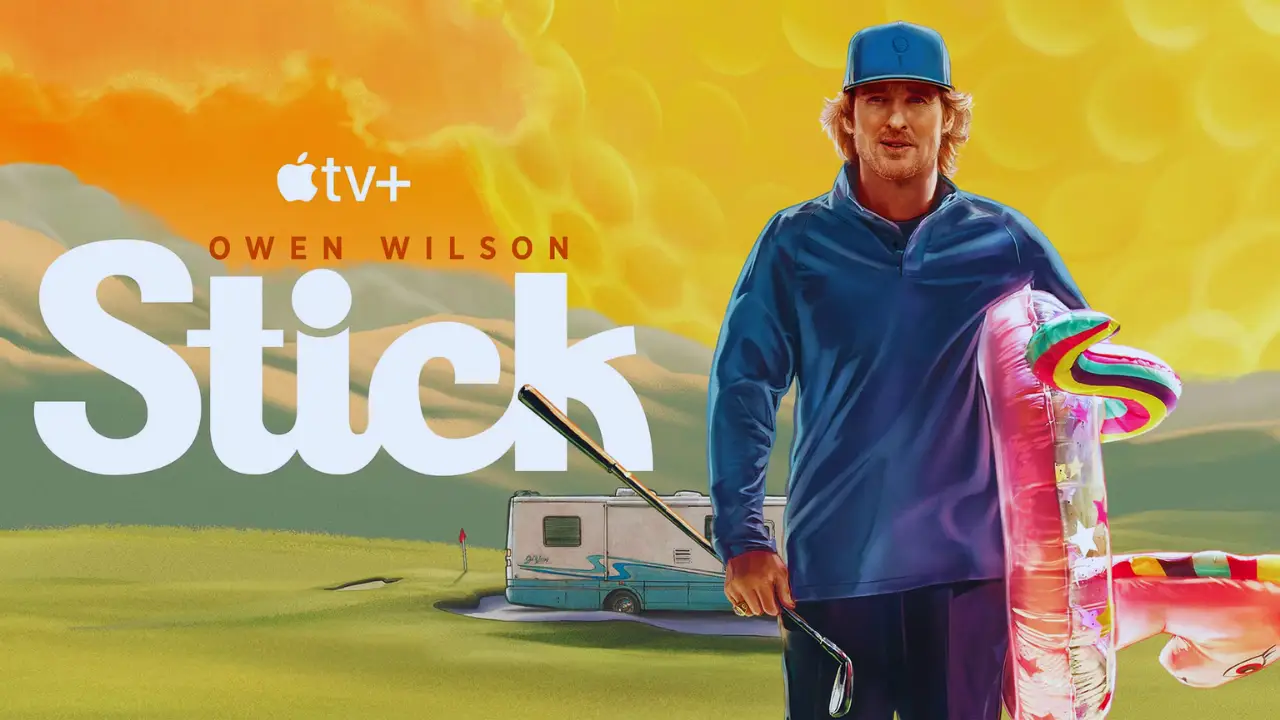 Owen Wilson stars in Apple TV+ golf comedy Stick promotional poster with golf course backdrop.