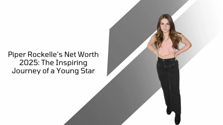 Piper Rockelle’s Net Worth 2025 cover image with young star posing in trendy outfit